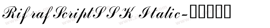 RifrafScriptSSK Italic字体转换